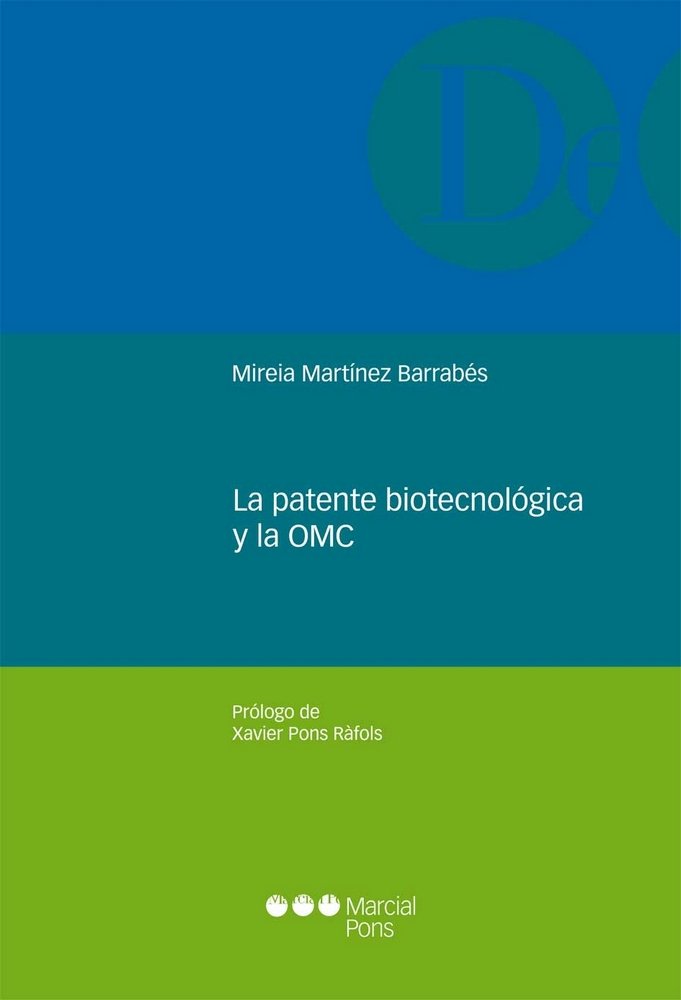 Книга La patente biotecnológica y la OMC Mireia Martínez Barrabés