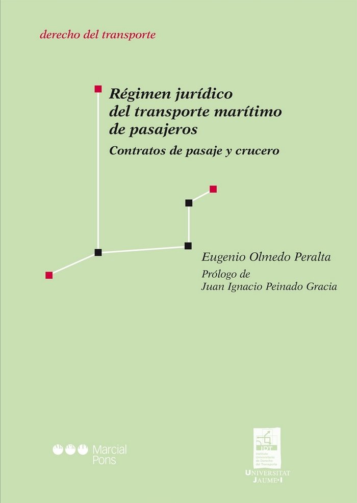 Kniha Régimen jurídico del transporte marítimo de pasajeros : Contratos de pasaje y crucero Eugenio Olmedo Peralta