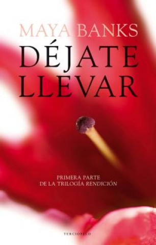 Carte Dejate Llevar Maya Banks