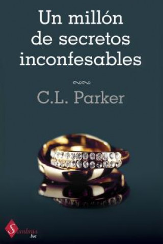 Książka Un Millon de Secretos Inconfesables C. L. Parker