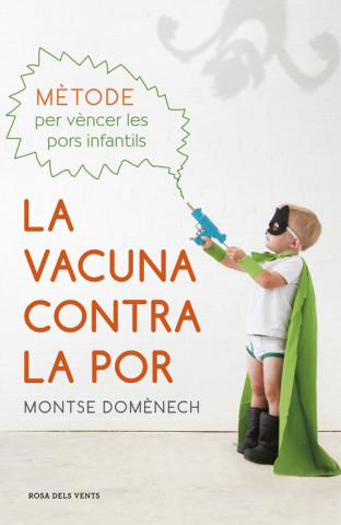 Kniha La vacuna contra la por 