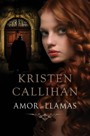 Kniha Amor en llamas Kristen Callihan