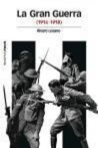 Βιβλίο La Gran Guerra : 1914-1918 Álvaro Lozano Cutanda