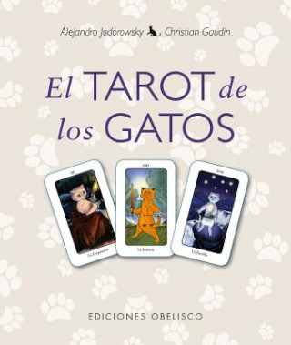 Kniha Tarot de Los Gatos, El Alejandro Jodorowsky