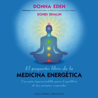 Könyv El Pequeno Libro de la Medicina Energetica = The Little Book of Energie Medicine Donna Eden