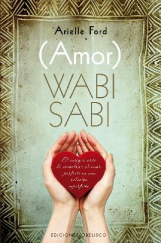 Buch Wabi sabi : amor Arielle Ford