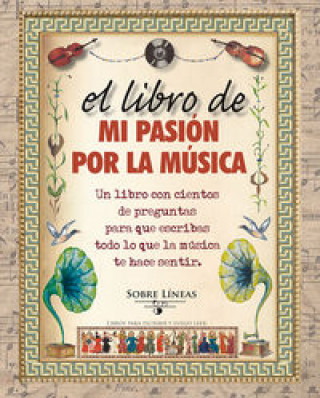 Kniha El libro de mi pasión por la música Maena García Estrada