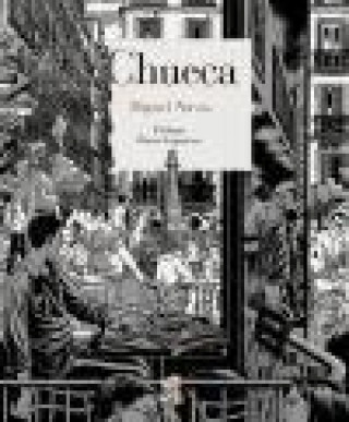 Knjiga Chueca Miguel Navia Martín de la Concha