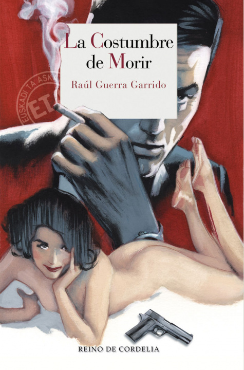Kniha La costumbre de morir Raúl Guerra Garrido