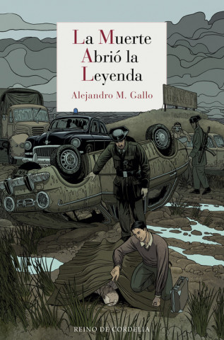 Livre La muerte abrió la leyenda ALEJANDRO MARTINEZ GALLO