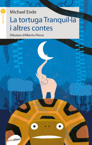 Carte La tortuga Tranquil·la i altres contes MICHAEL ENDE