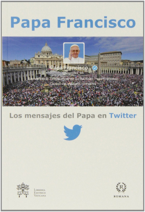 Könyv Los mensajes del Papa en twitter Papa Francisco