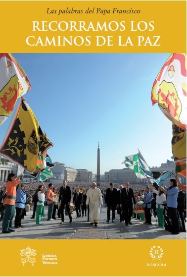 Knjiga Recorramos los caminos de la paz Papa Francisco