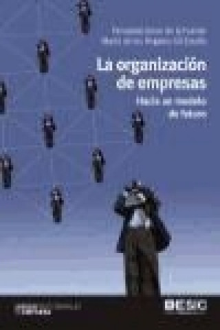 Livre La organización de empresas : hacia un modelo de futuro María de los Ángeles Gil Estallo