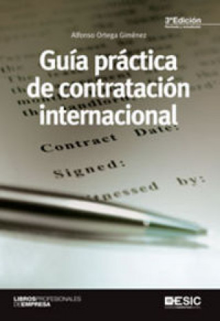 Βιβλίο Guía práctica de la contratación internacional Alfonso Ortega Giménez