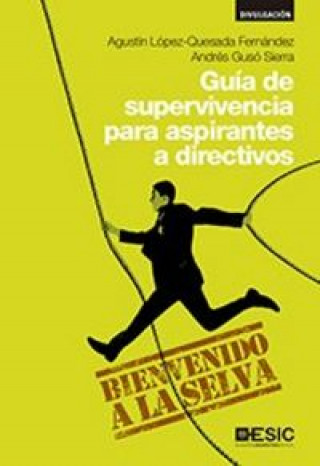 Kniha Guía de supervivencia para aspirantes a directivos 