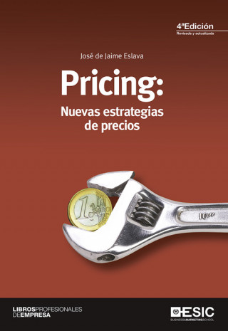 Книга Pricing : nuevas estrategias de precios JOSE DE JAIME ESLAVA