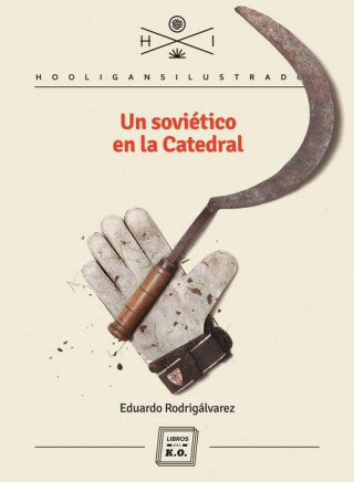 Kniha Un soviético en la catedral Eduardo Rodrigálvarez Fernández