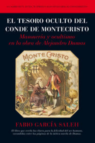 Carte El tesoro oculto del Conde de Montecristo: masonería y ocultismo en la obra de Alejandro Dumas 