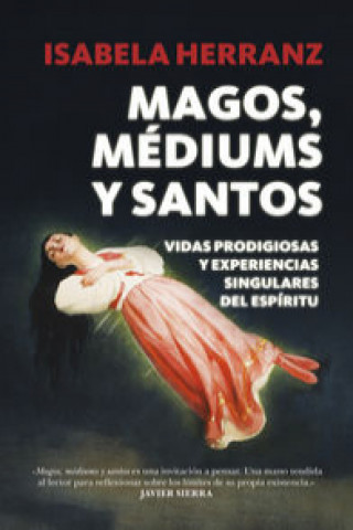 Kniha Magos, Médiums y Santos 