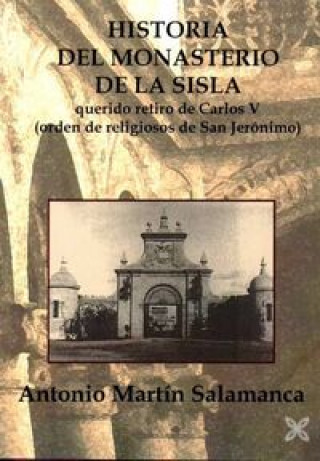 Книга HISTORIA DEL MONASTERIO DE LA SISLA 