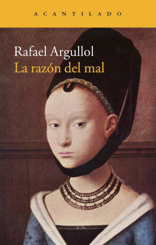 Kniha La razón del mal Rafael Argullol