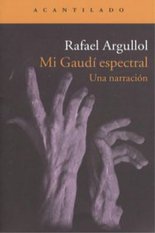 Книга Mi Gaudí espectral Argullol Murgadas