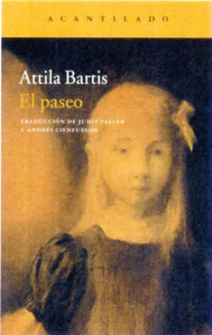 Libro El paseo ATTILA BARTIS