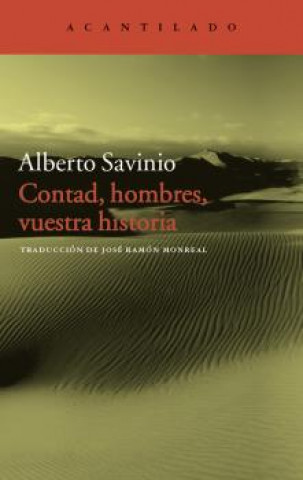 Knjiga Contad, hombres, vuestra historia ALBERTO SAVINIO