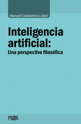 Kniha Inteligencia artificial MANUEL CARABANTES LOPEZ