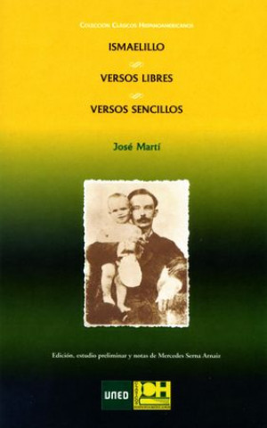 Könyv Ismaelillo ; Versos libres ; Versos sencillos 
