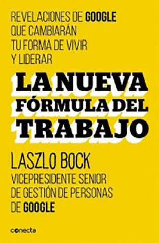 Kniha La Nueva Formula del Trabajo Laszlo Bock