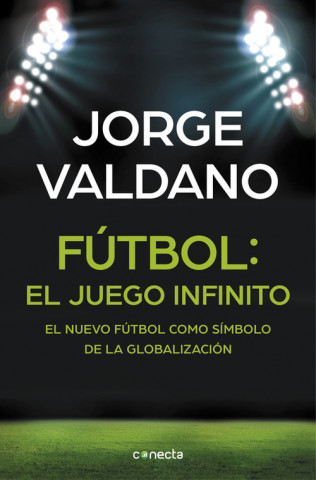 Könyv Fútbol: el juego infinito JORGE VALDANO