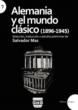 Kniha Alemania y el mundo clásico (1896-1945) Salvador Mas