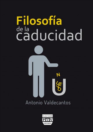 Kniha Filosofía de la caducidad Antonio Valdecantos