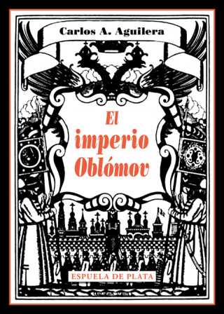 Carte El imperio Oblómov Carlos Aguilera Nova