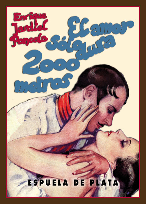Kniha El amor sólo dura 2000 metros : comedia de la vida de Hollywood, en cinco actos 