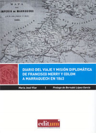 Książka Diario del viaje y misión diplomática de Francisco Merry y Colom a Marraquech en 1863 