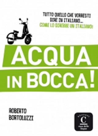 Book Acqua in bocca! Roberto Bortoluzzi