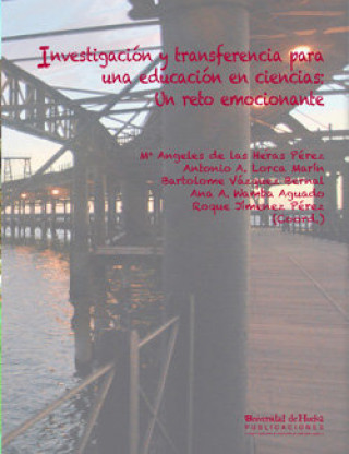 Книга Investigación y transferencia para una educación en ciencias: un reto emocionante 