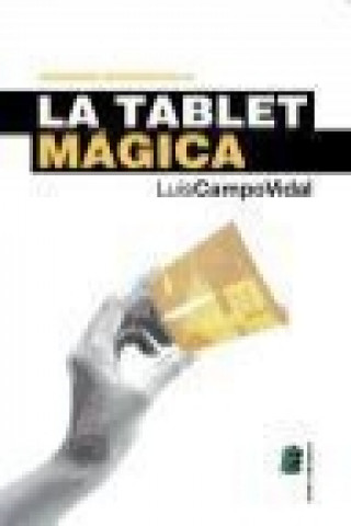 Könyv La tablet mágica Luis Campo Vidal