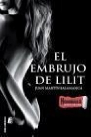 Knjiga El embrujo de Lilit Juan Martín Salamanca