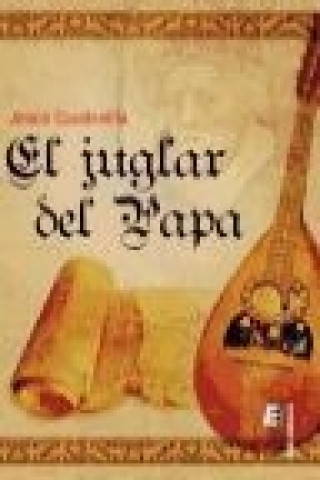 Βιβλίο El juglar del Papa Jesús Caudevilla Pastor