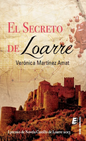 Kniha El secreto de Loarre Verónica Martínez Amat