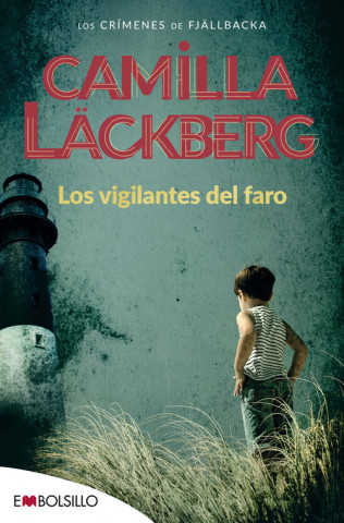 Könyv Los vigilantes del faro Camilla Läckberg
