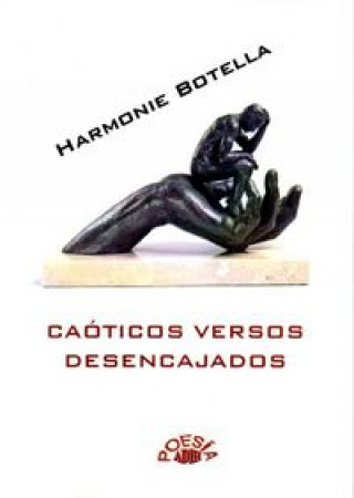 Libro Caóticos versos desencajados Harmonie Botella Chávez