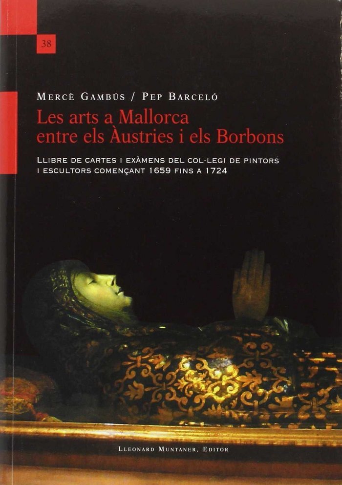 Könyv Les arts a Mallorca entre els Austries i els Borbons 