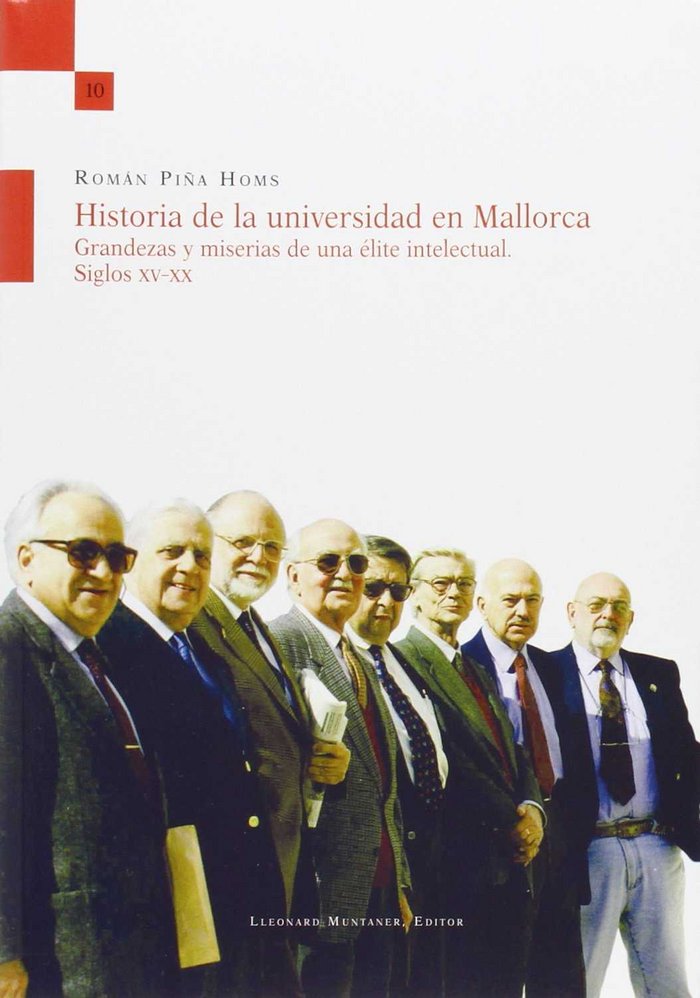 Kniha Historia de la universidad en Mallorca : Grandezas y miserias de una élite intelectual. Siglos XV-XX 