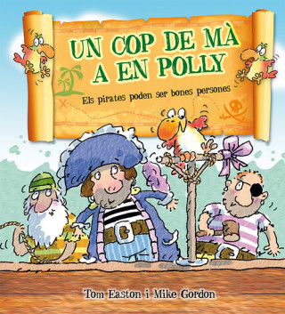 Könyv Un cop de ma a en Polly TOM EASTON