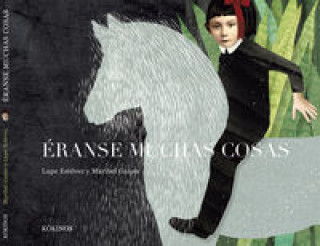 Livro Éranse muchas cosas LUPE ESTEVEZ